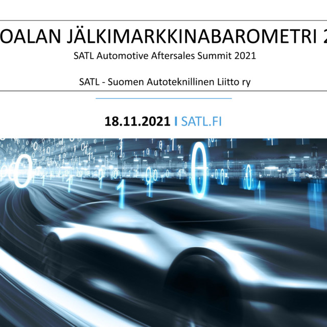 SATL:n autoalan jälkimarkinabarometri 2021 julkistettin 18.11.2021 SATL Automotive Aftersales Summitissa