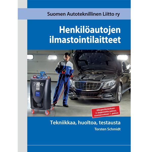 Kokonaan uusi Henkilöautojen ilmastointilaitteet – tekniikkaa, huoltoa, testausta -kirja on julkaistu